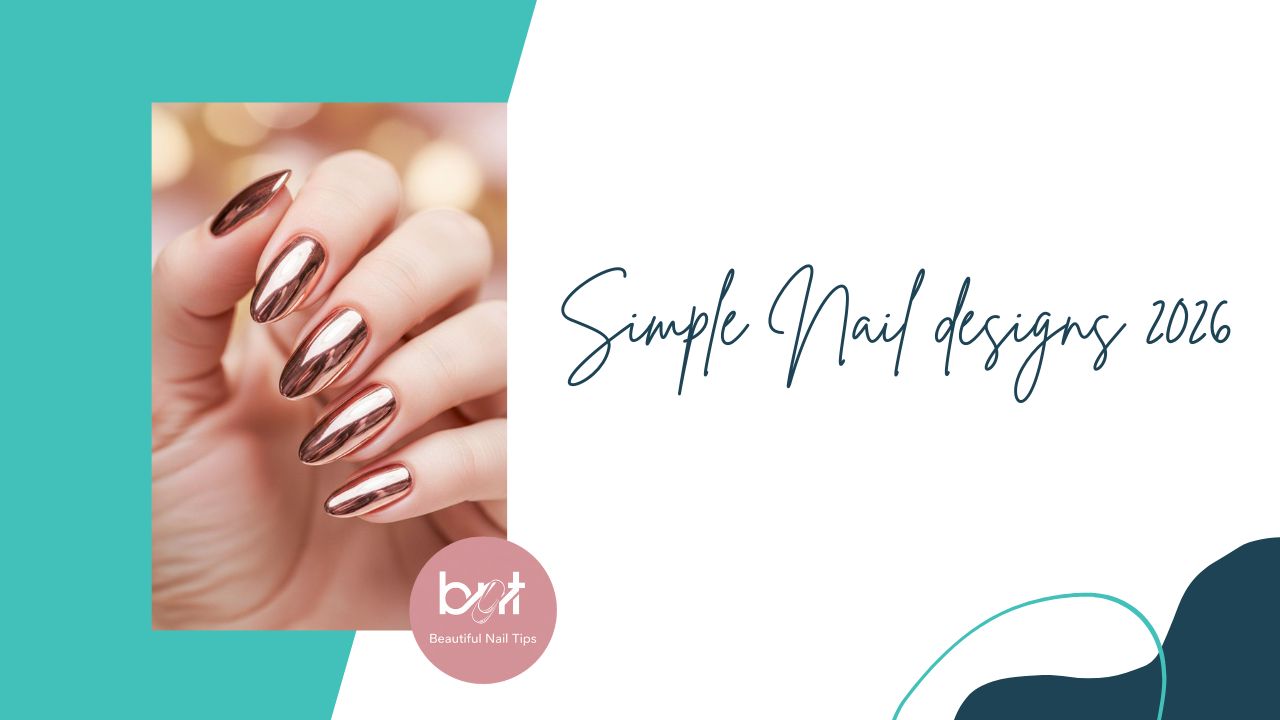 Simple Nail designs 2026